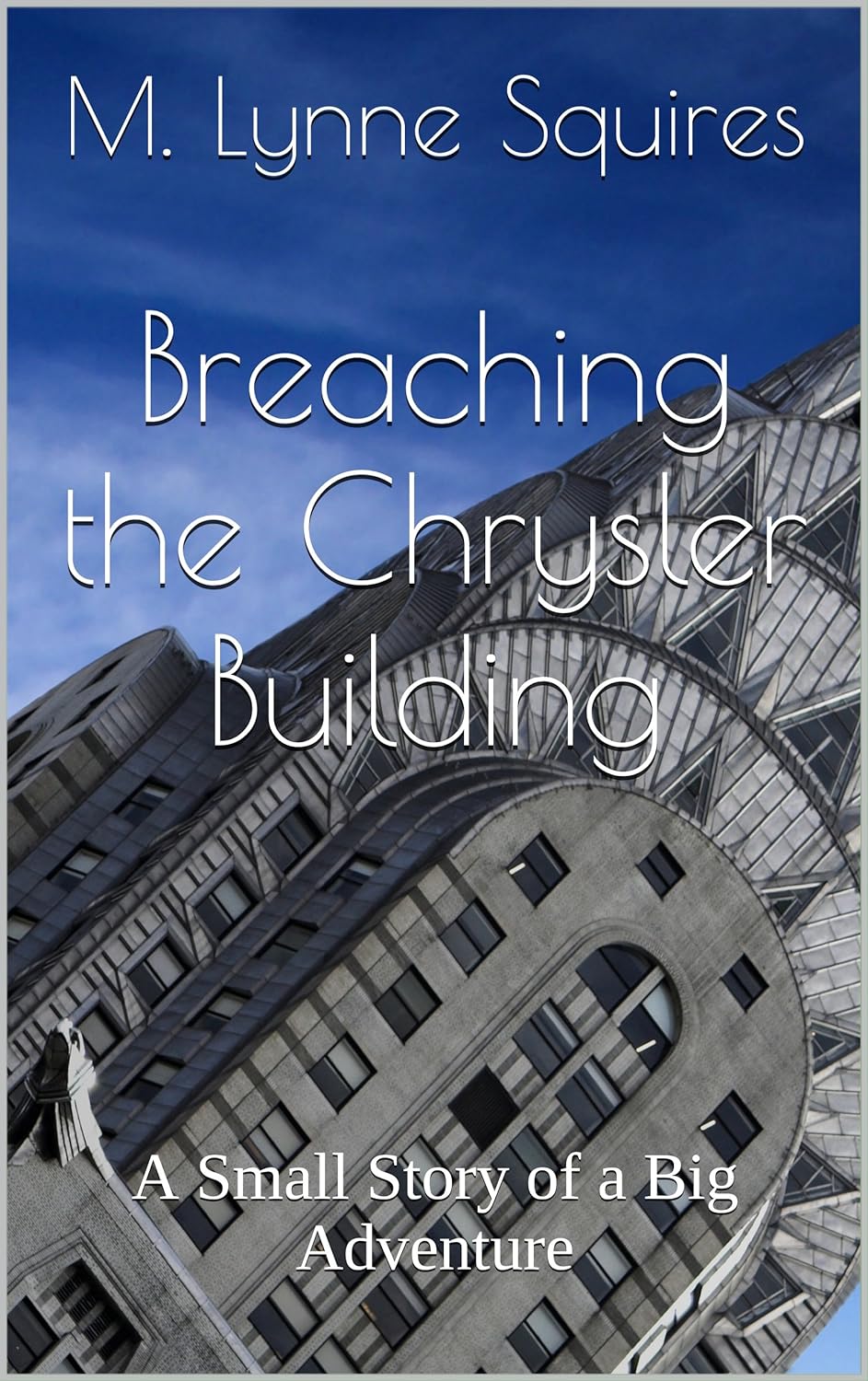 Breaching the Chrysler Building